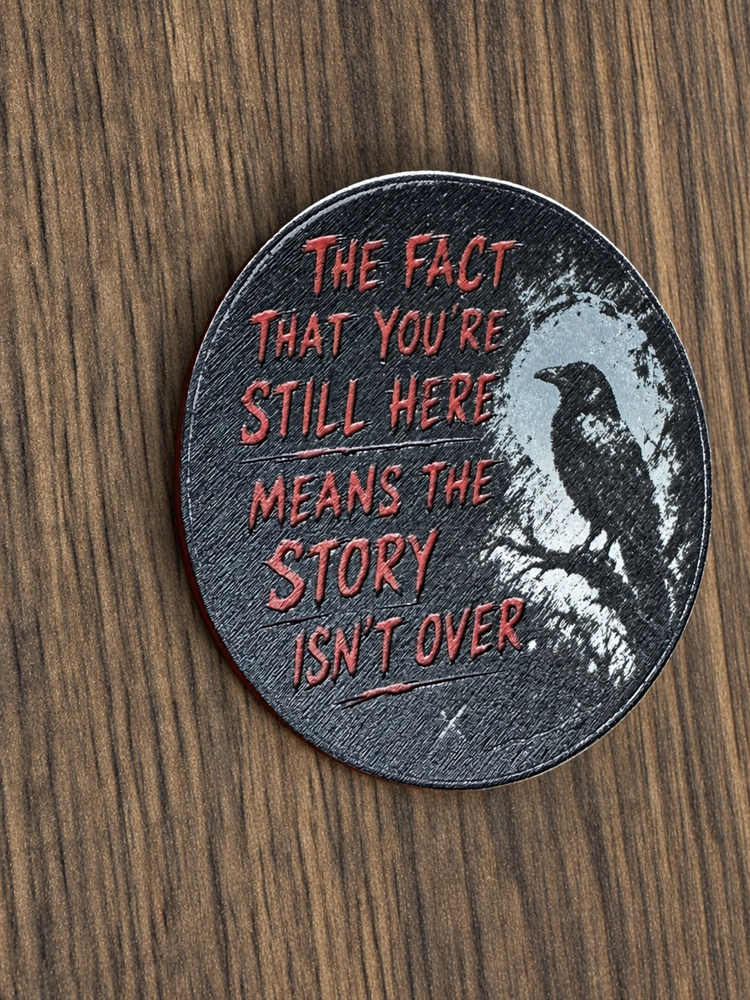 Still Here - 2.5" Magnet